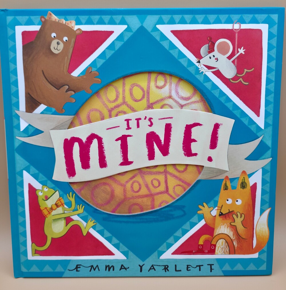 2022 Kane Miller It's Mine! Emma Yarlett Hardcover Picture Book 32